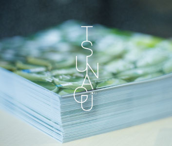 Public Relations Magazine "TSUNAGU"